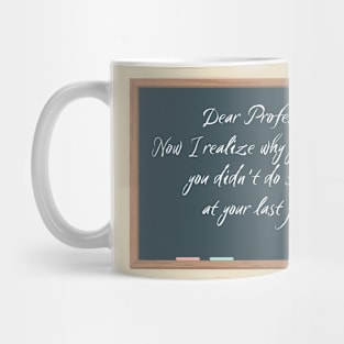 Dear Professor Mug